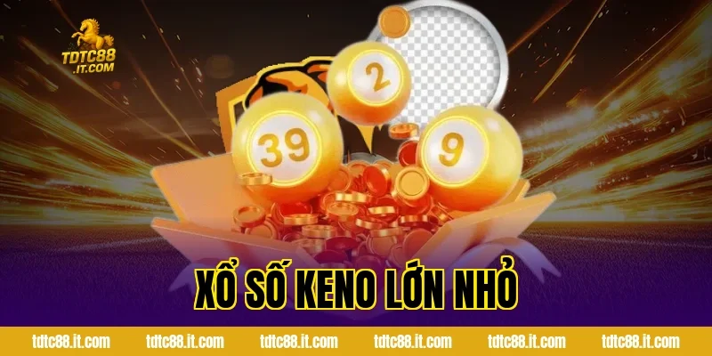 Cách Chơi Xổ Số Keno Lớn Nhỏ Chi Tiết Nhất Cho Mọi Hội Viên 15 xo so keno lon nho 1069